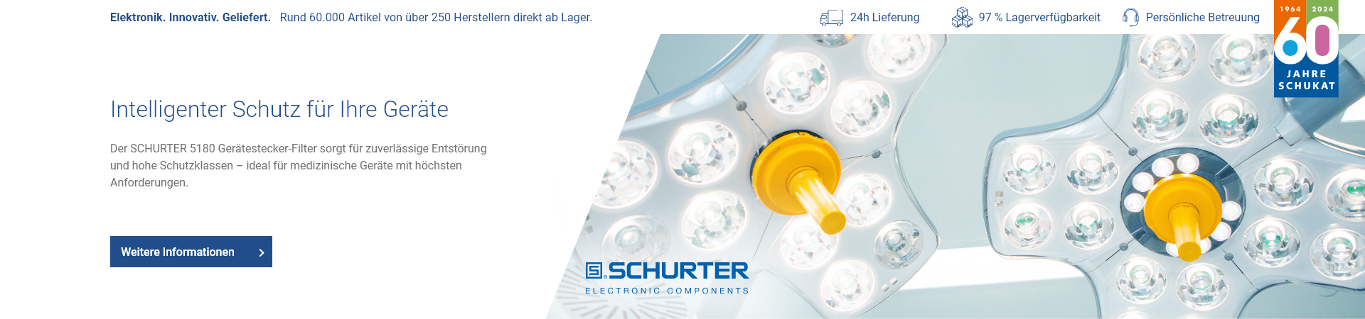 Hero-Banner zum SCHURTER 5180 Gerätestecker-Filter für zuverlässige Entstörung und Schutz medizinischer Geräte. Hero-Banner zum SCHURTER 5180 Gerätestecker-Filter für zuverlässige Entstörung und Schutz medizinischer Geräte.